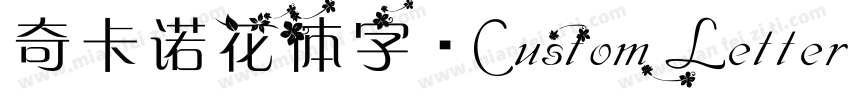 奇卡诺花体字·Custom Letter字体转换